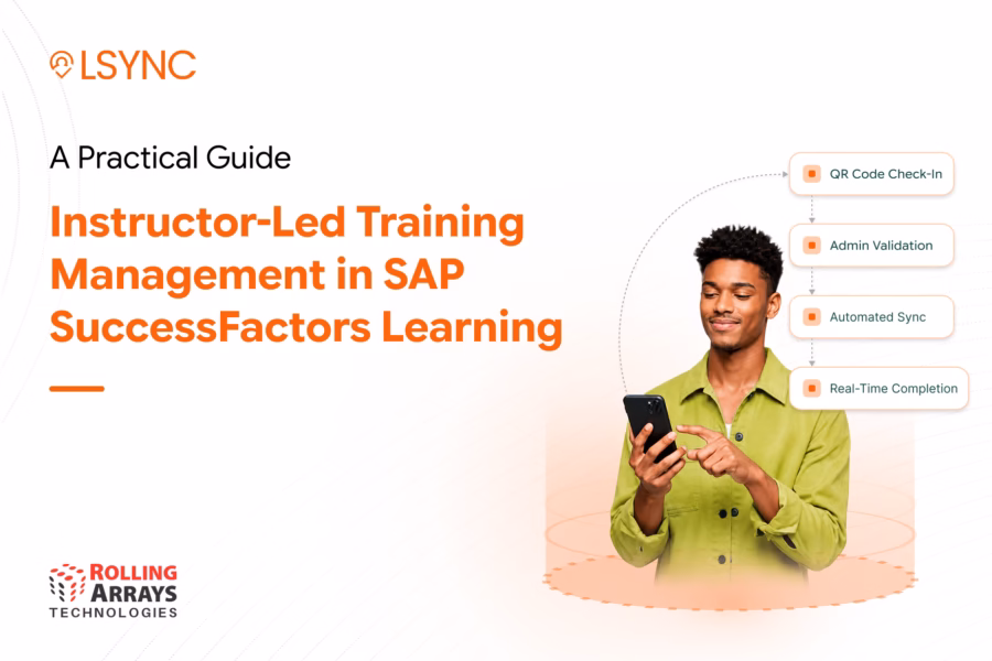 Instructor-led training management workflow with attendance tracking and SAP SuccessFactors Learning